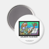 Lustiger Salman Rushdie Fischmagnet Magnet (Vorderseite/Rückseite)