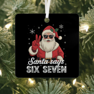Lustiger Santa sagt sechs sieben Weihnachten 67 Me Ornament Aus Metall