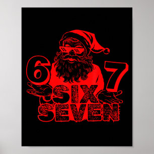 Lustiger Santa sagt Six Seven Weihnachten 6 7 Meme Poster