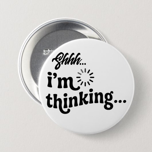 Lustiger sarkastischer Button | Pssst Ich denke Pi (Vorne & Hinten)