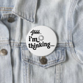 Lustiger sarkastischer Button | Pssst Ich denke Pi (Beispiel)