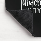 Lustiger sarkastischer Humor-Zitat Unterschätze Da Mousepad (Ecke)