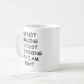 Lustiger sarkastischer Ich streite nicht Debattenl Kaffeetasse (Vorderseite Links)