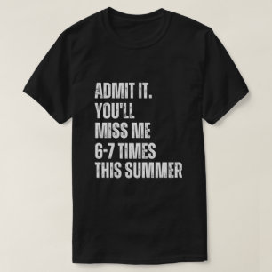 Lustiger sarkastischer Sommer-Spruch 67 Letzter Sc T-Shirt