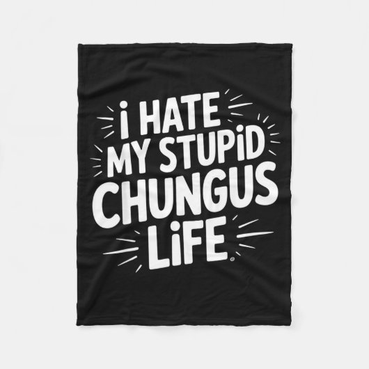 Lustiger sarkastischer Spruch Ich hasse mein Chung Fleecedecke (Vorderseite)