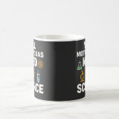 Lustiger sarkastischer Wissenschaftszitat - Ihr br Kaffeetasse (Mittel)