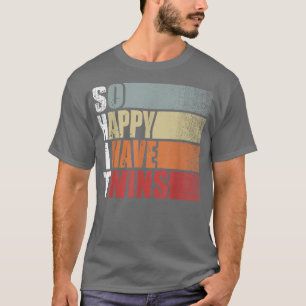 Lustiger ScheißSo glücklich, dass ich Zwillinge ha T-Shirt