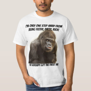 Lustiger schmutziger schmutziger reicher Gorilla T-Shirt