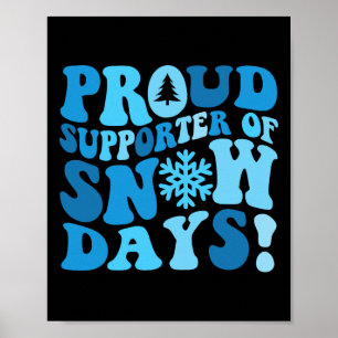 Lustiger Schneetag-Liebhaber Stolz Winterwetter-Un Poster
