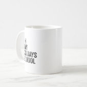 Lustiger Schulcountdown Schüler Lehrer Klassenzimm Kaffeetasse (Vorderseite Links)