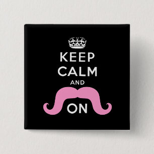Lustiger schwarzer, rosa Keep Calm und Schnurrbart Button