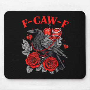 Lustiger schwarzer Vogel F-caw-f Anti Valentinstag Mousepad