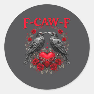 Lustiger schwarzer Vogel F-caw-f Anti Valentinstag Runder Aufkleber
