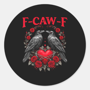 Lustiger schwarzer Vogel F-caw-f Anti Valentinstag Runder Aufkleber