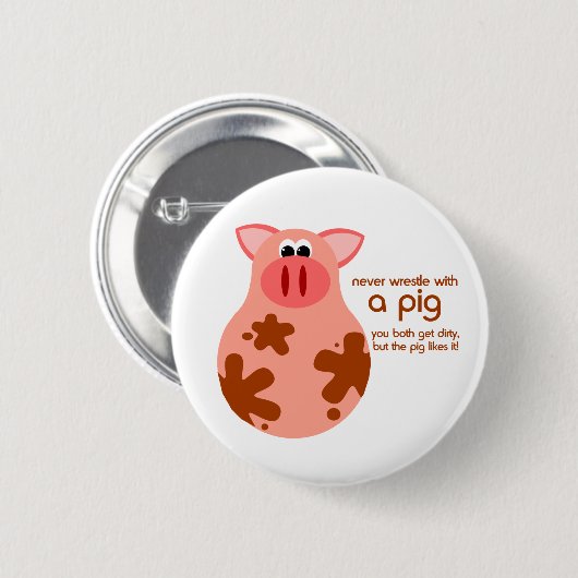 Lustiger Schwein-Zitatknopf Button (Vorne & Hinten)
