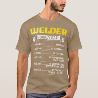 Lustiger Schweißer Stundensatz Schweißgerät Schwei T-Shirt