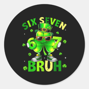Lustiger sechs sieben 67 Meme Shamrock St. Patrick Runder Aufkleber