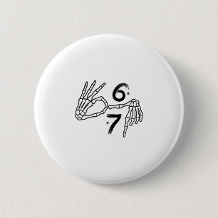 Lustiger Sechs Sieben 6 7 Meme 67 Skeletthand Hall Button
