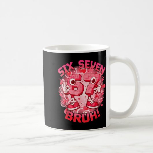 Lustiger Sechs Sieben Bruh 67 Brainrot Meme Valent Kaffeetasse (Rechts)