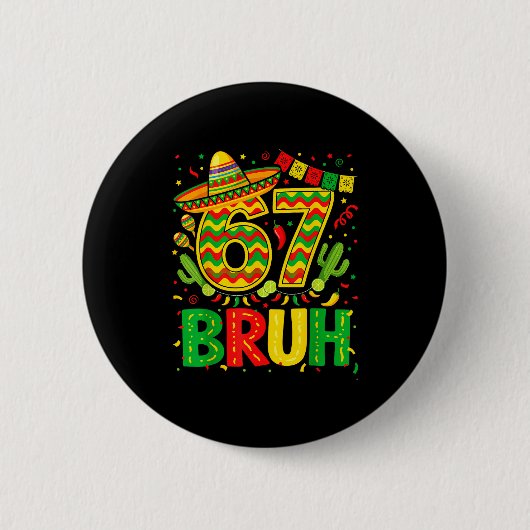 Lustiger sechs sieben bruh Meme cinco de mayo Jung Button (Vorderseite)