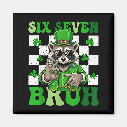 Lustiger sechs sieben bruh Waschbär St. Patricks T Magnet (Vorne)