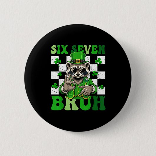 Lustiger sechs sieben bruh waschbär st patricks ta button (Vorderseite)