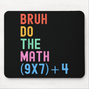 Lustiger Sechs Sieben Lehrer Humor Bruh Rechne Nac Mousepad