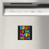 Lustiger Sechs Sieben Lehrer Schüler Bruh Mach die Magnet (In Situ (Geschirrspüler))