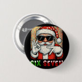 Lustiger Sechs Sieben Meme Weihnachten Cooler Sant Button (Vorne & Hinten)