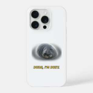 Lustiger Seehund-Typ Ich Bin Beschäftigt iPhone 15 Pro Hülle