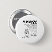 Lustiger Siberian Husky Hund Handgezeichnete Kunst Button (Vorne & Hinten)