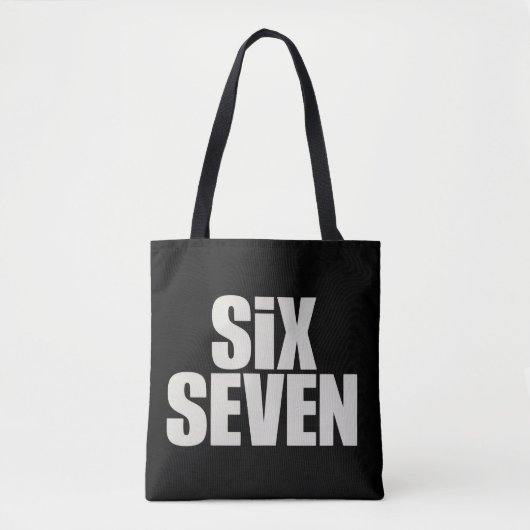 Lustiger Six Seven 6 7 Meme-Spruch Tasche (Vorderseite)