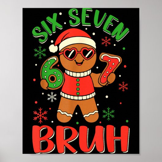 Lustiger Six Seven Bruh Lebkuchen Weihnachtskostüm Poster (Vorne)