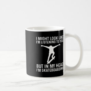 Lustiger Skater Skateboarder, aber in meinem Kopf  Kaffeetasse