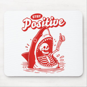 Lustiger Skelett Bleib Positiv Hai Strand Motivier Mousepad