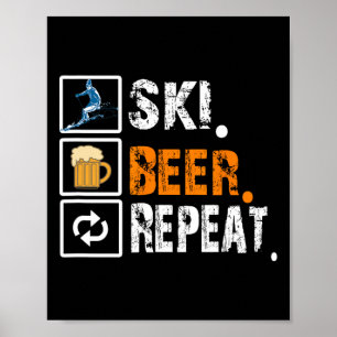 Lustiger Ski-Bier-Wiederholung-Skifahren und Skifa Poster