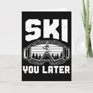 Lustiger Skiliebhaber Bis später Skifahren Winter Karte