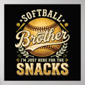 Lustiger Softball-Bruder Snacks Sport Poster (Vorne)