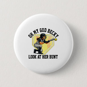 Lustiger Softball-Zitat Oh Mein Gott Becky Sieh Di Button