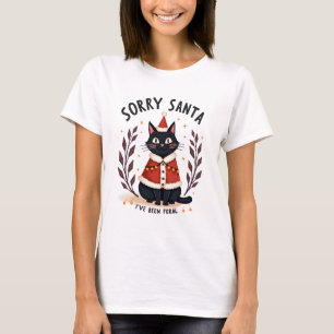 Lustiger Sorry Santa, ich bin wild Schwarzkatze We T-Shirt