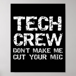 Lustiger Sound-Typ Zitat Technik-Crew Bring mich n Poster