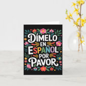 Lustiger spanischer Sprachspruch dimelo en espanol Karte (Gelbe Blume)