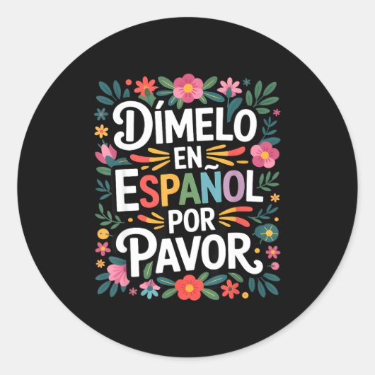 Lustiger spanischer Sprachspruch dimelo en espanol Runder Aufkleber (Vorderseite)
