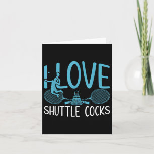 Lustiger Spieler liebt Badminton-Witz Ich liebe Sh Karte
