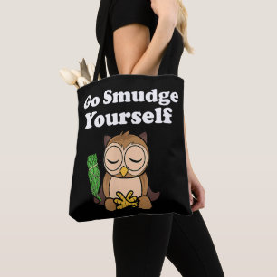Lustiger spiritueller geh dich räuchern Eule medit Tasche