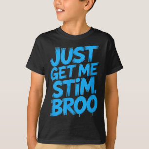 Lustiger Spruch bring mir einfach Stim broo sarkas T-Shirt