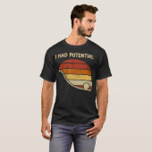 Lustiger Spruch Ich hatte Potenzial Physik Wissens T-Shirt (Vorne ganz)
