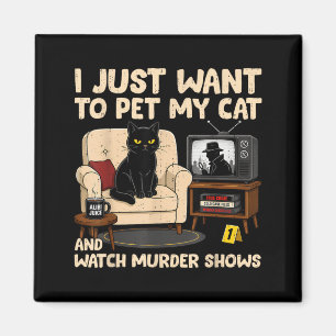 Lustiger Spruch Ich Will Katze Streicheln Und Mord Magnet