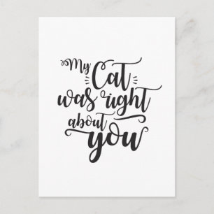 Lustiger Spruch Meine Katze Hatte Recht Was Dich B Postkarte