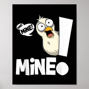 Lustiger Spruch Meiner! Möwe Seevogel Meiner! Voge Poster